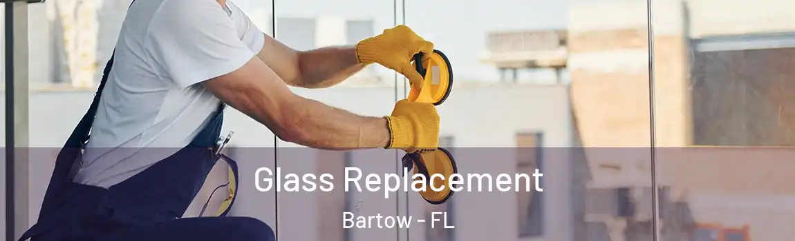 Glass Replacement Bartow - FL